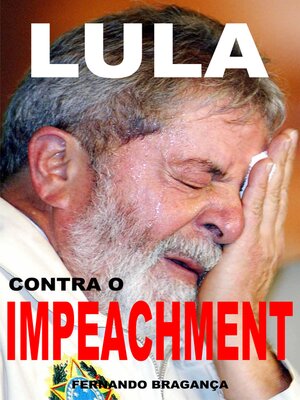 cover image of Lula contra o impeachment